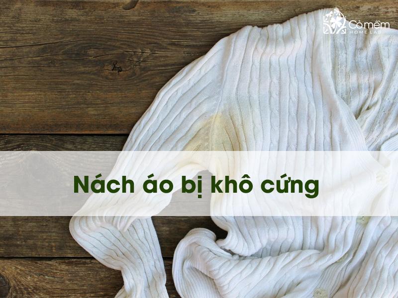 Nách áo bị khô cứng phải làm sao? Top 6 cách cực hay không nên bỏ lỡ